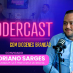 PoderCast: pré-candidato a prefeito de Breves, Adriano Sarges é o convidado da semana