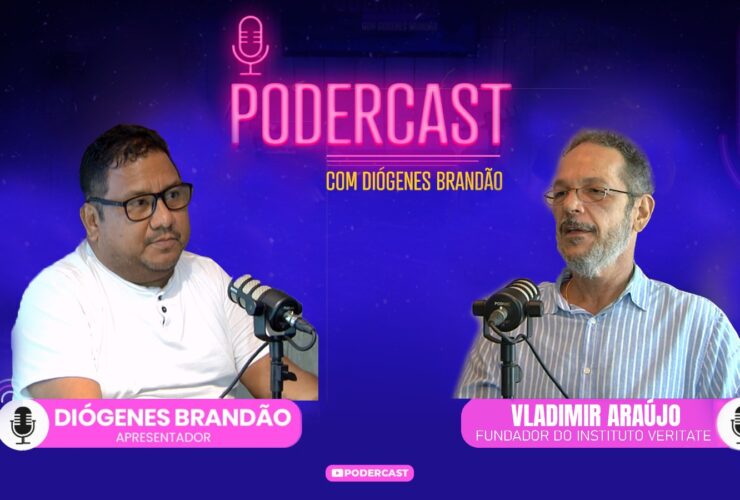 Podercast com Vladimir Araújo. Apresentação Diógenes Brandão